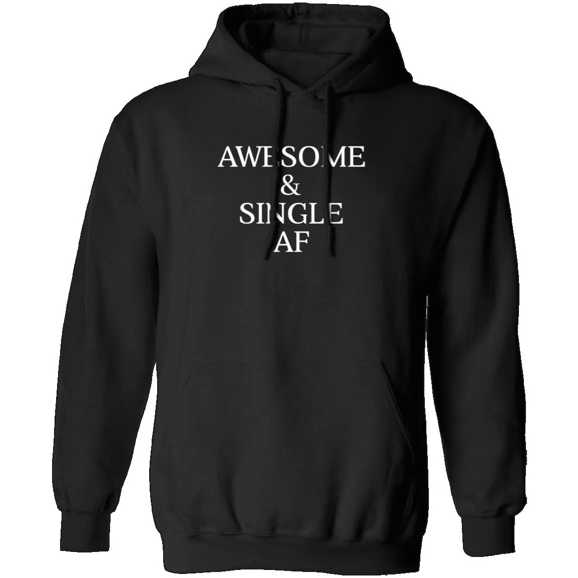 Awesome & Single AF T-Shirt