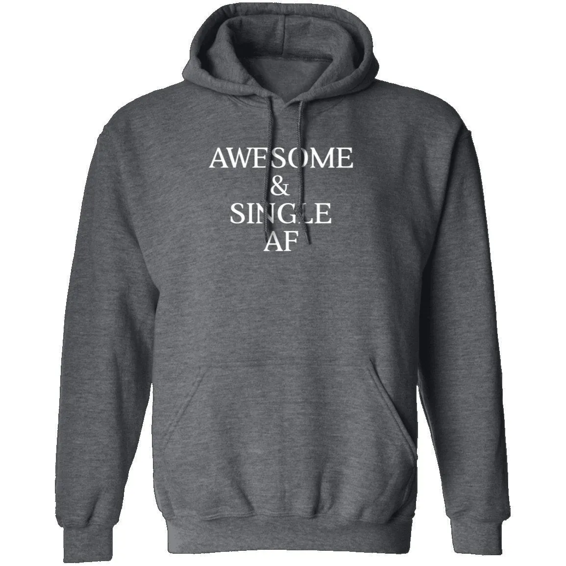 Awesome & Single AF T-Shirt