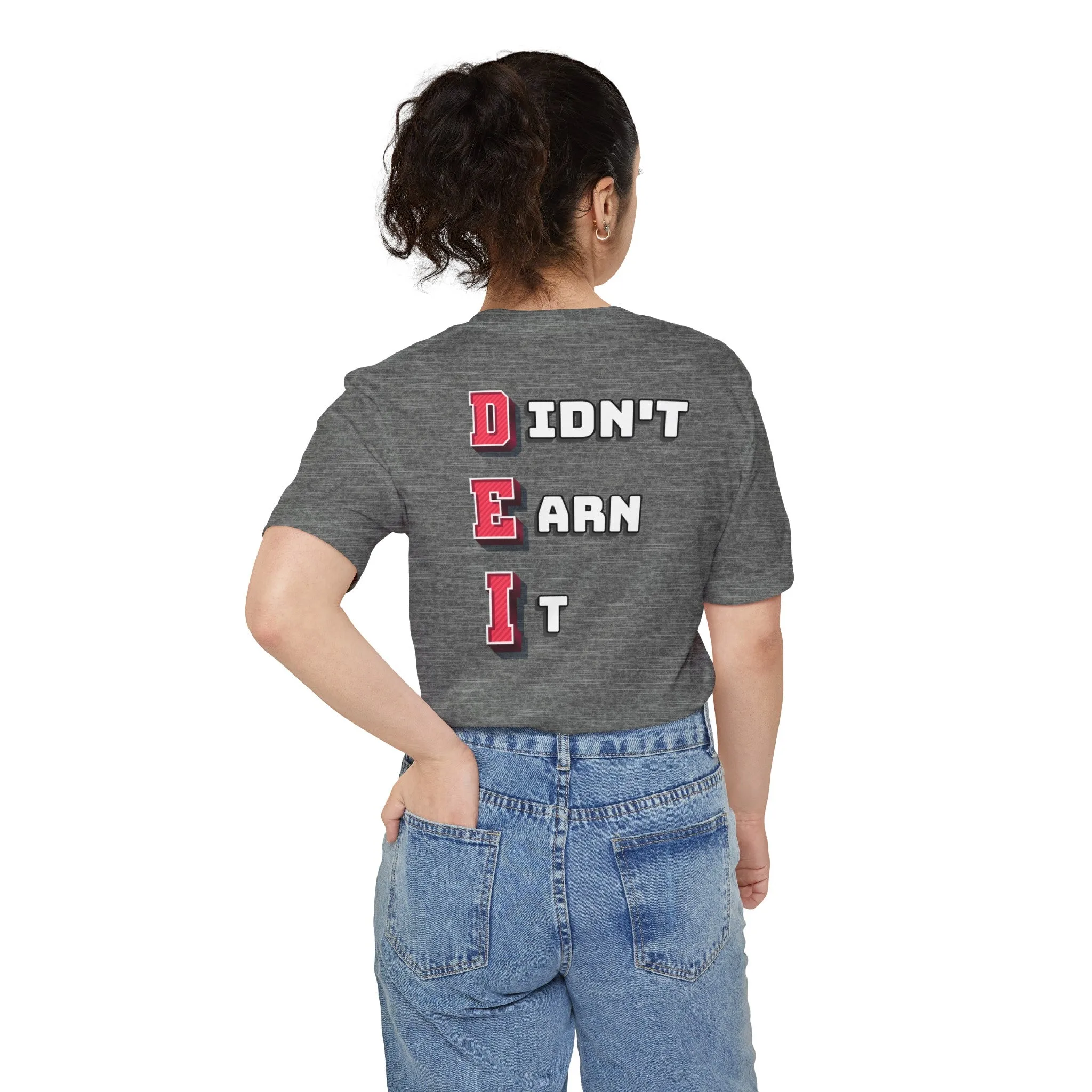 "Didn't Earn It" DEI Pocket Tee