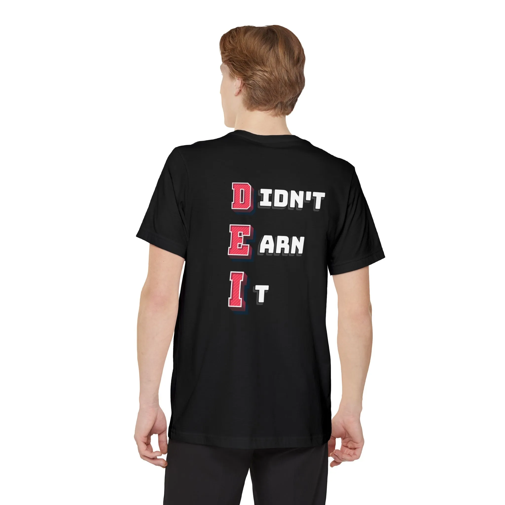 "Didn't Earn It" DEI Pocket Tee