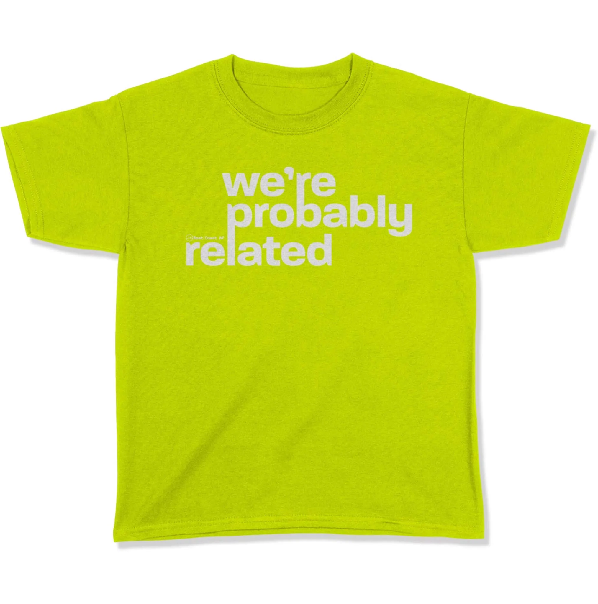 We're Probably Related Youth T-Shirt